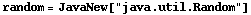 random = JavaNew["java.util.Random"]